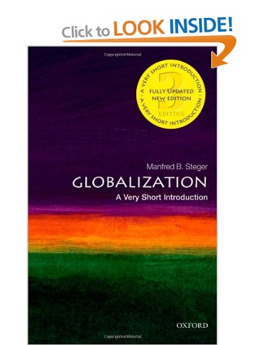 Book Review  – A Very Short Introduction to Globalization (3rd edition – 2013) by Manfred B. Steger (Kindle edition)
